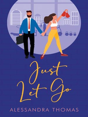 cover image of Just Let Go